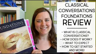 Classical Conversations Foundations {REVIEW} | What is CC, how does it work, what to expect + MORE!