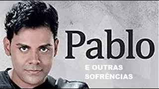 PABLO DO ARROCHA SUCESSOS E SAUDADES PRÁ SENTIR E LEMBRAR PT03 SELEÇÃO