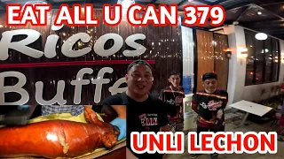 UNLI LECHON / 30 DISHES ARAW ARAW FOR ONLY 379 PESOS / RICOS BUFFET