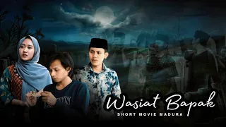 Wasiat Bapak | Short movie madura ( SUB INDONESIA )