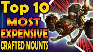 Top 10 Most Expensive Crafted Mounts (Pre-Dragonflight Anyway)