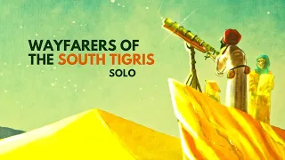 Wayfarers of the South Tigris Board Game | Solo Tutorial and Playthrough