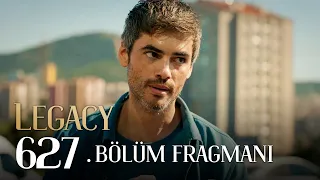 Emanet 627. Bölüm Fragmanı | Legacy Episode 627 Promo