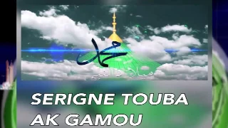 Waxtaan Ci  SERIGNE TOUBA AK GAMOU