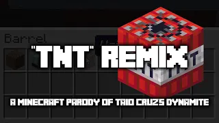 "TNT" (Remix) - A Minecraft Parody of Taio Cruz's Dynamite (Minecraft items Animations)