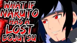 What If Naruto Has A LOST DOJUTSU   |    Part 1