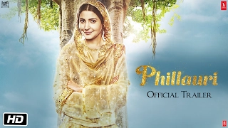 Phillauri | Official Trailer | Anushka Sharma | Diljit Dosanjh | Suraj Sharma | Anshai Lal