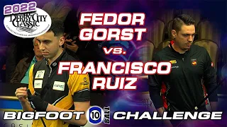 2022 DCC BIG-FOOT-CHALLENGE 10-BALL: FEDOR GORST vs. FRANCISCO SANCHEZ-RUIZ