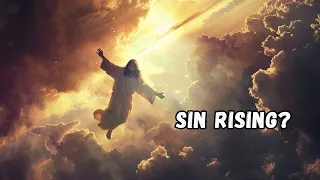 Beware! These 8 Sins Signal the Approaching Second Coming of Christ!