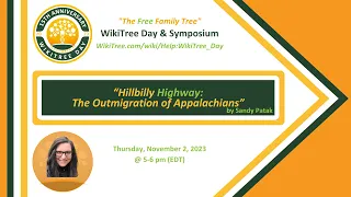 WikiTree Symposium: "Hillbilly Highway: The Out-Migration of Appalachians" with @sandypatak