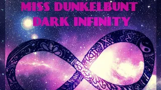 Miss Dunkelbunt - Dark Infinity