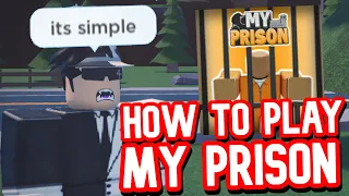 MY PRISON [BETA] ROBLOX TUTORIAL GUIDE (how to play, money, etc)