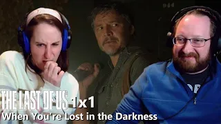 When You're Lost in the Darkness | The Last of Us Ep 1x1 w/ my Girlfriend!!