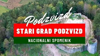 Stari grad Podzvizd / Velika Kladuša /  Nacionalni spomenik Bosne i Hercegovine