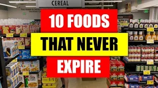 10 Foods Everyone Should Stockpile That Will Never Expire!