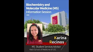 Biochemistry and Molecular Medicine MS Information Session | Keck School of Medicine of USC