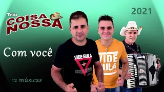 Forró Coisa Nossa - 2021- com você