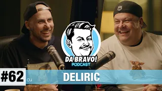 DA BRAVO! Podcast #62 cu Deliric