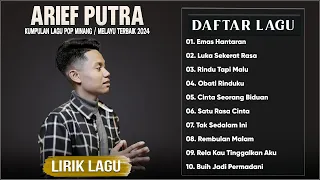 Arief Putra Full Album Terbaru 2024 ~ Lagu Slow Rock Terbaik & Enak Didengar 2024 (Lirik Lagu)