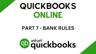Bank Rules - QuickBooks Online Training - Part 7