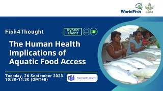 Fish4Thought: The Human Health Implications of Aquatic Food Access