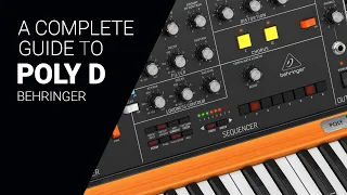 Using the Behringer POLY D complete deep dive guide tutorial