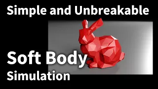 10 - Simple and unbreakable simulation of soft bodies