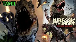 Jurassic Thunder Hollywood |Action Movie Tamil