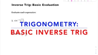 Trigonometry: Inverse (Arc) Trig Functions