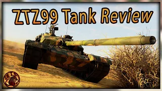 ZTZ99 - Tank Review [War Thunder]