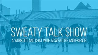 aSweatLife's Sweaty Talk Show - Episode 2 with Will Haley