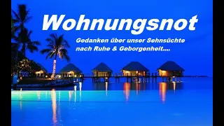 Wohnungsnot und Obdachlosigkeit - Impulse über die tiefere Sehnsucht nach einem Zuhause ...