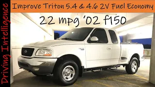How To Significantly Improve Fuel Economy: '97-'04 F150, F250 LD, Expedition, Navigator Part 1