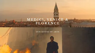 MEDICI, Venice & Florence | aesthetic | Our House of Arts