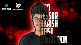 PROFESSOR Harish💰Collection 💯 - Harishhatricks