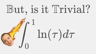 But, is it really this Trivial? [ 3 Ways! Integral ln(x) from 0 to 1 ]