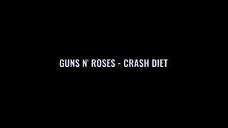 Guns N' Roses: "Crash Diet" (Unreleased), 2012