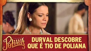 Durval descobre que é tio de Poliana | As Aventuras de Poliana