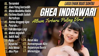 GHEA INDRAWARI - TERAMINI - JIWA YANG BERSEDIH - MASA MUDAKU HABIS || LAGU POP TANPA IKLAN