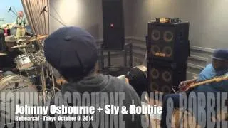 Johnny Osbourne + Sly & Robbie rehearsal - Tokyo, October 2014