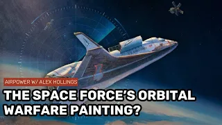The Space Force just gave us a peek at ORBITAL WARFARE