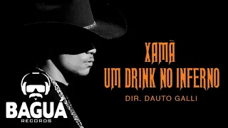 Xamã - Um Drink No Inferno