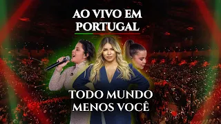 Todo Mundo Menos Você | Maiara e Maraisa part. Marília Mendonça (Ao Vivo em Portugal)