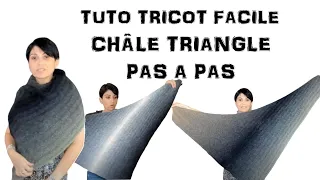DIY TUTO TRICOT FACILE CHÂLE TRIANGLE
