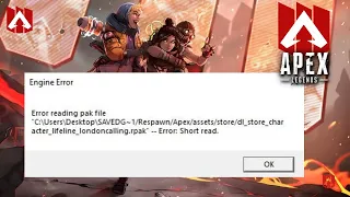 Fix Apex Legends Engine Error - Error Reading Pak File