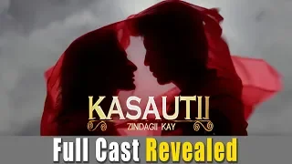 कसौटी जिंदगी की | Full Cast | Kasautii Zindagii Kay