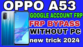 Oppo A53 Frp Bypass Android 12 | Oppo(CPH2127) Google Account  Bypass Without Pc 2024 |New Trick