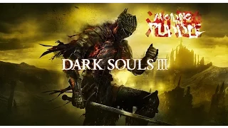[Part 13] Dark Souls III First Playthrough (PC version, Review Copy)