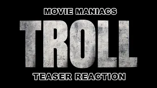 TROLL Teaser Reaction - MOVIE MANIACS