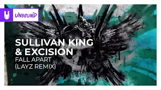 Sullivan King & Excision - Fall Apart (LAYZ Remix) [Monstercat Remake]